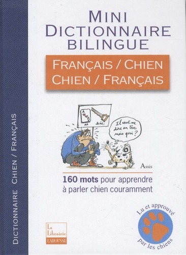 Mini dictionnaire bilingue français-chien et chien-français Mini dictionnaire bilingue français-chien et chien-français