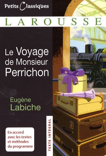 LE VOYAGE DE MONSIEUR PERRICHON CLASSIQUE LAROUSSE