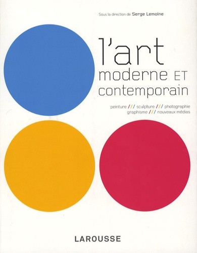  L'art moderne et contemporain - Peinture, sculpture, photographie, graphisme, nouveaux médias 
