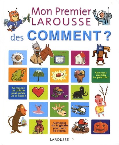  Mon premier Larousse des comment ?  