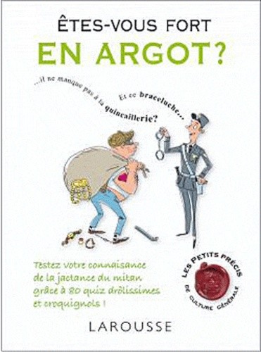 Etes-vous fort en argot ? 
