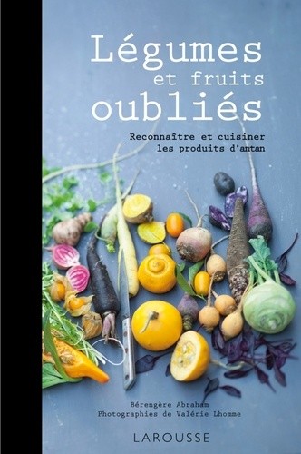  Légumes et fruits oubliés 