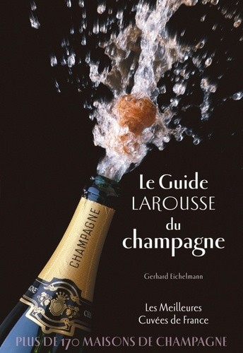  Le guide Larousse du champagne 