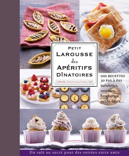  Petit Larousse des Apéritifs dînatoires 