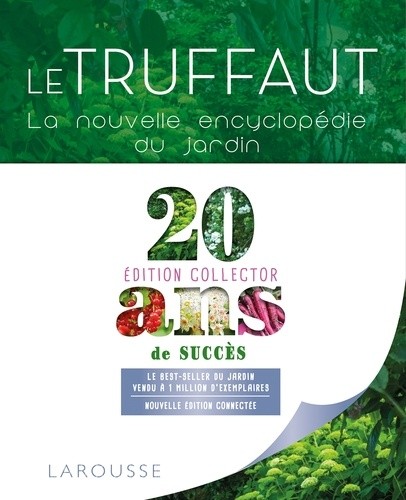 Le Truffaut - La nouvelle encyclopédie du jardin 