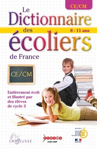 Le dictionnaire des écoliers de France CE/CM - 8-11 ans