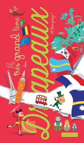  Le très grand livre des drapeaux et des pays ! 
