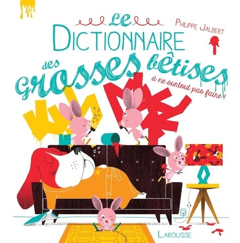  Le dictionnaire des grosses bêtises  
