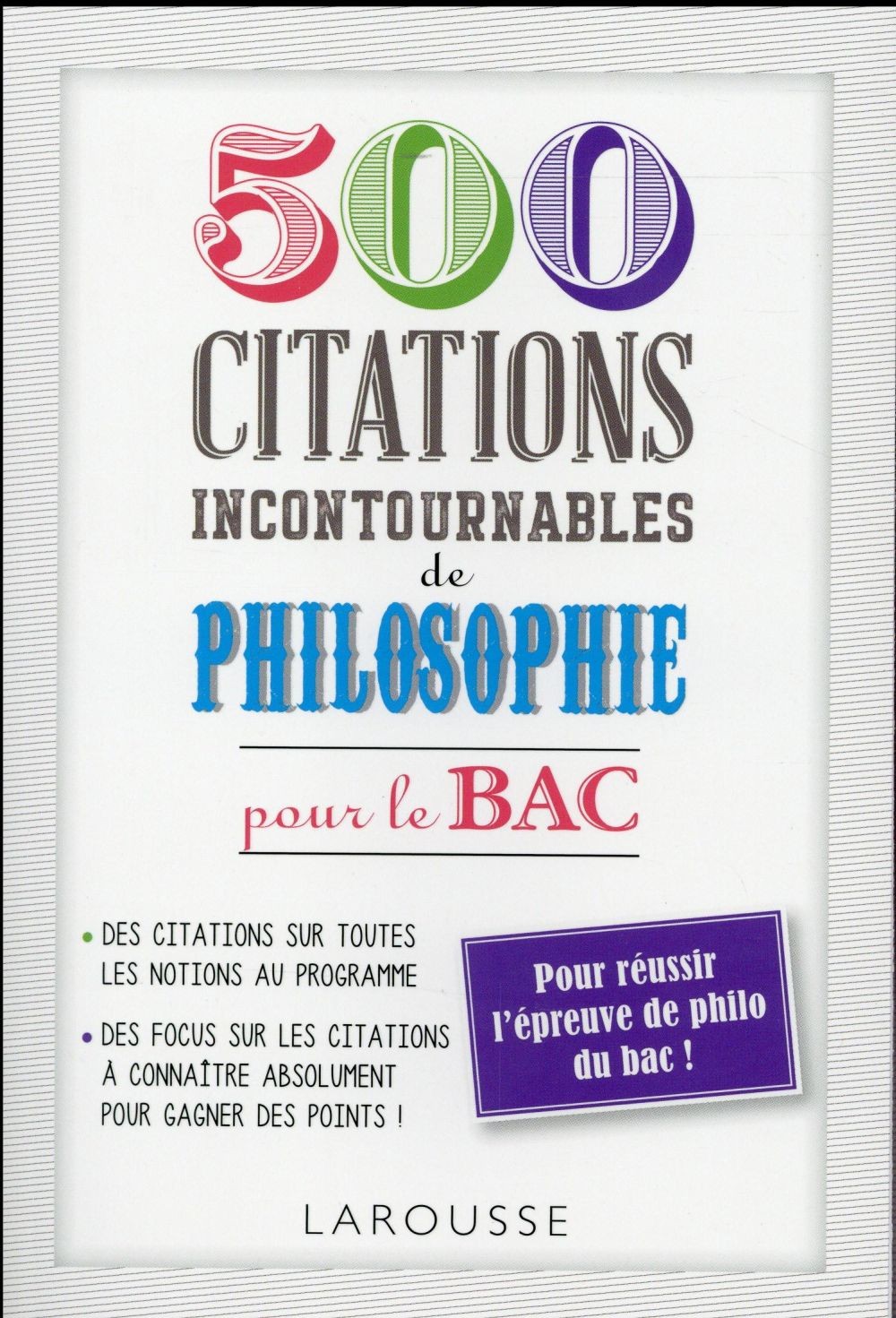  500 citations incontournables de philosophie pour le bac 