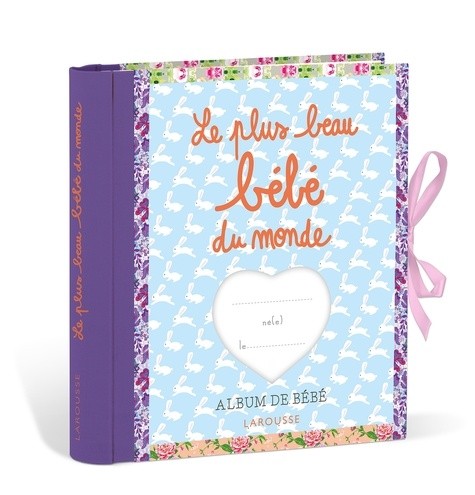  Le plus beau bébé du monde - Album de bébé  