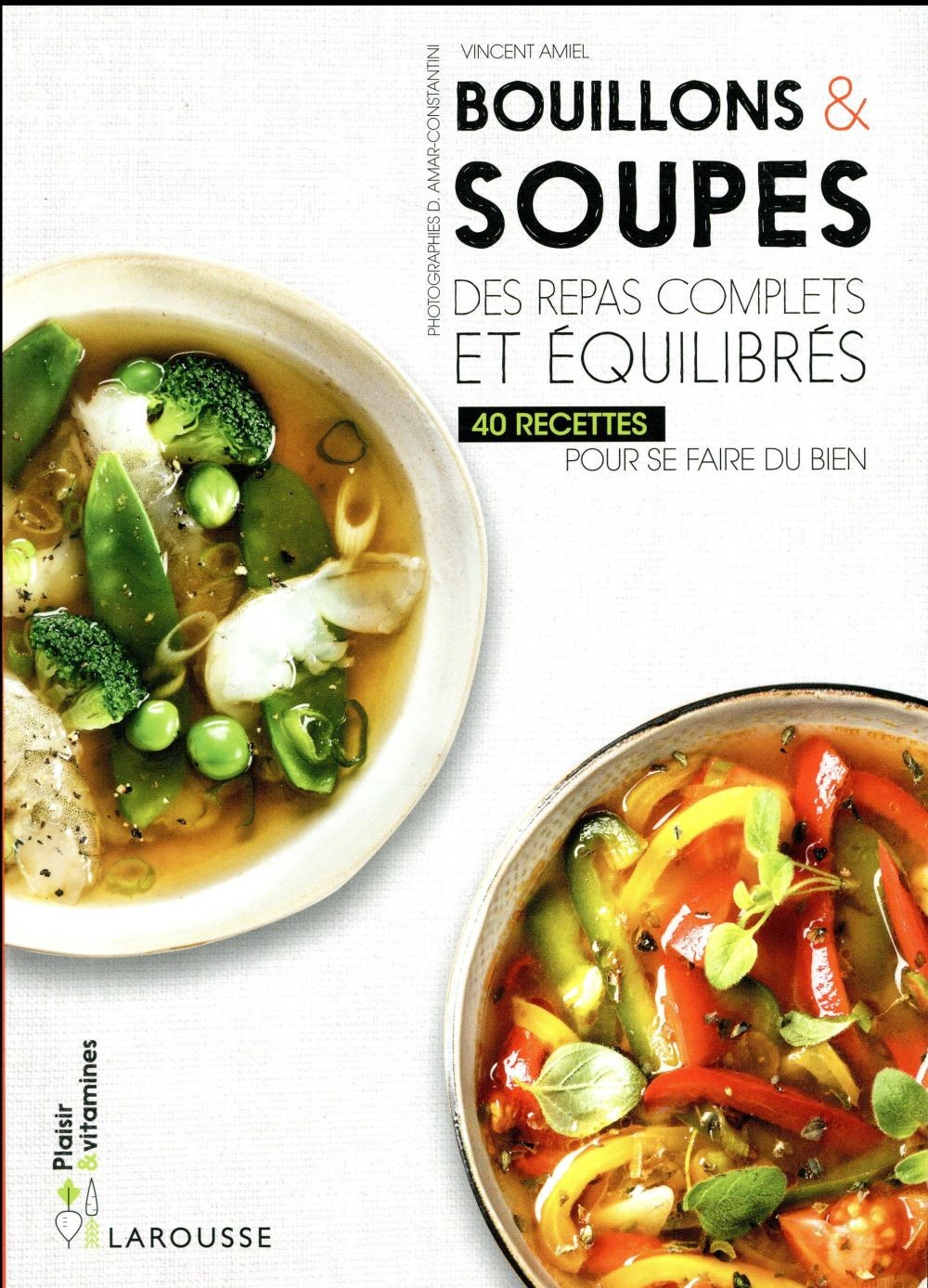 Bouillons & soupes ; des repas complets et équilibrés 