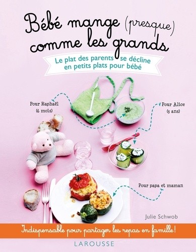  Bébé mange (presque) comme les grands  