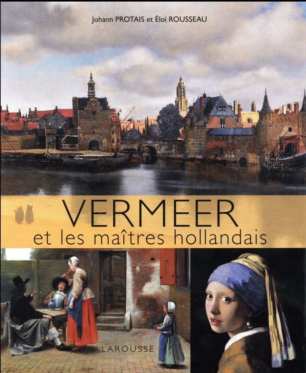  Vermeer et les maîtres hollandais 