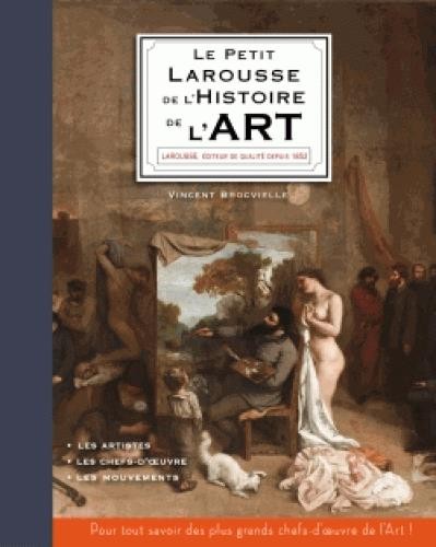  Le petit Larousse de l'histoire de l'art 