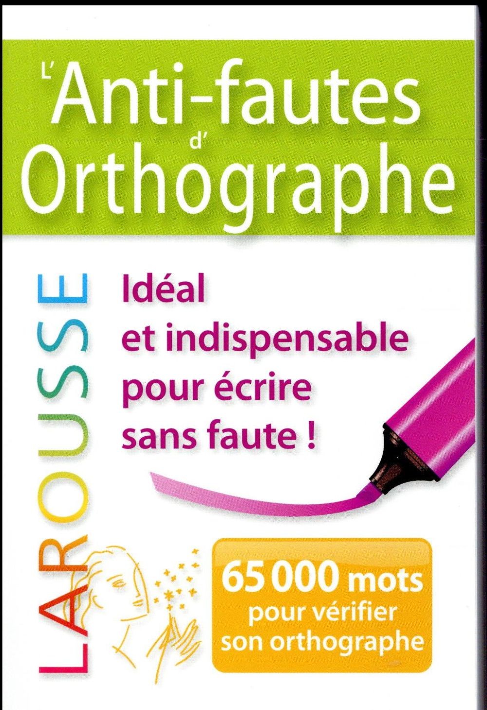  L'anti-fautes d'orthographe 