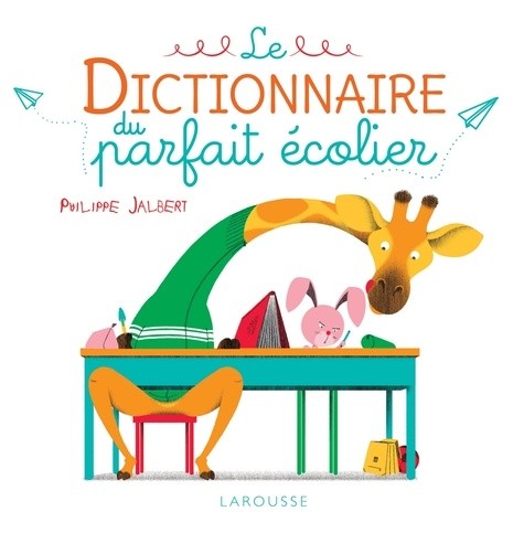  Le dictionnaire du parfait écolier  