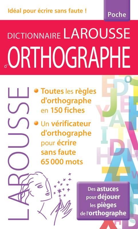  Dictionnaire Larousse d'orthographe poche 