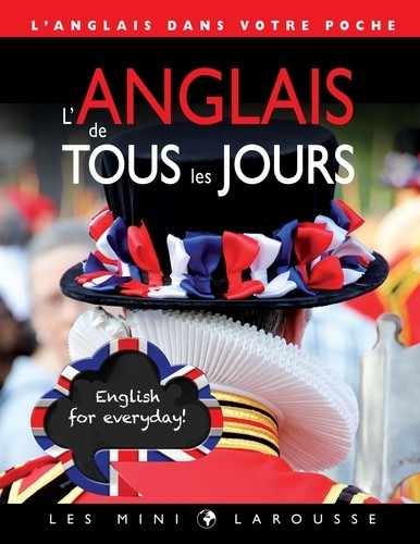 L'anglais de tous les jours L'anglais de tous les jours