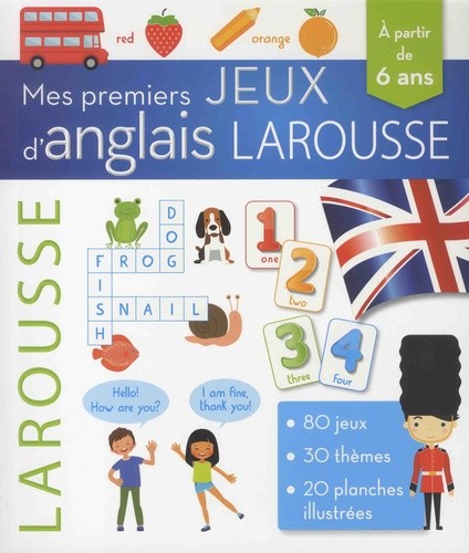 Mes premiers jeux d'anglais Larousse - A partir de 6 ans Mes premiers jeux d'anglais Larousse - A partir de 6 ans