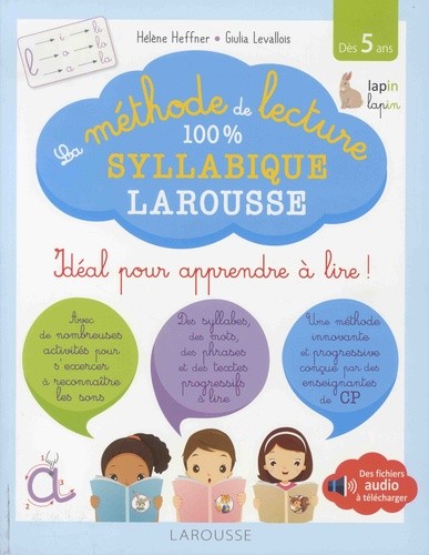  La méthode de lecture 100 % syllabique Larousse - Idéal pour apprendre à lire ! Dès 5 ans  