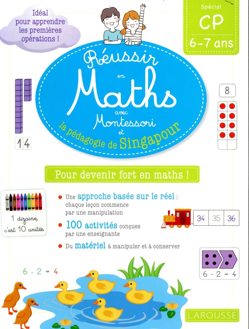  Réussir en maths avec Montessori et la pédagogie de Singapour ; CP 