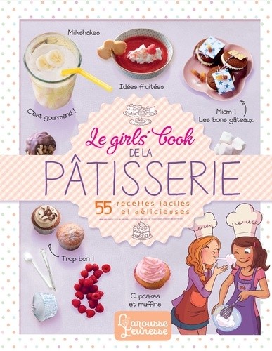  Le girls' book de la pâtisserie  