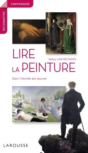  Lire la peinture - Dans l'intimité des oeuvres  