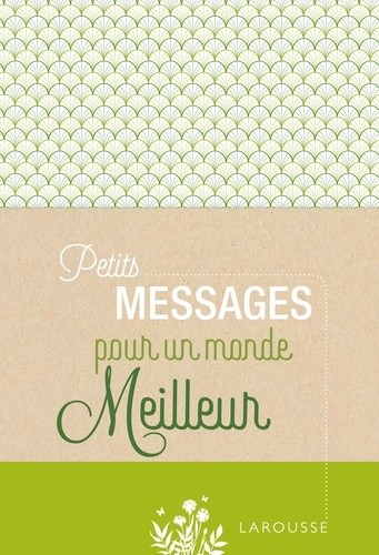  Petits messages pour un monde meilleur  