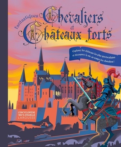  Fantastiques chevaliers et châteaux forts  