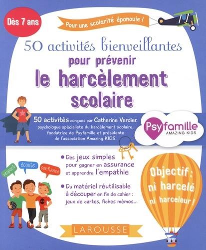  50 activités bienveillantes pour prévenir le harcèlement scolaire 