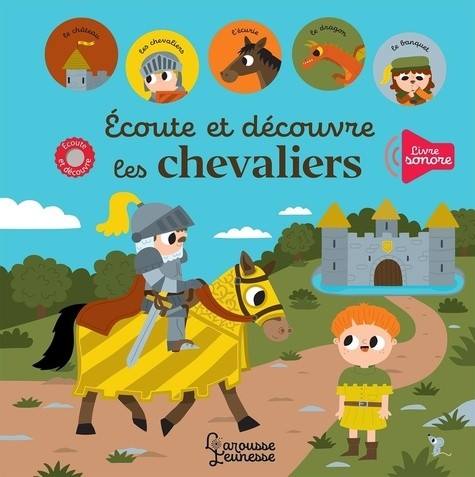  Ecoute et découvre les chevaliers  