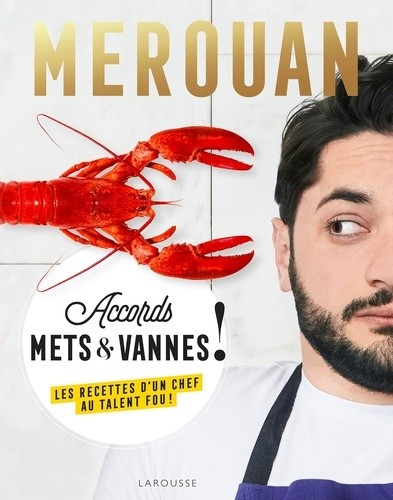  Merouan - Accords mets & vannes ! Les recettes d'un chef au talent fou !  