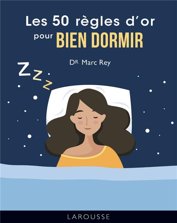  Les 50 règles d'or pour bien dormir 