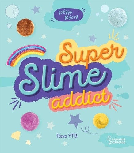  Super Slime Addict  