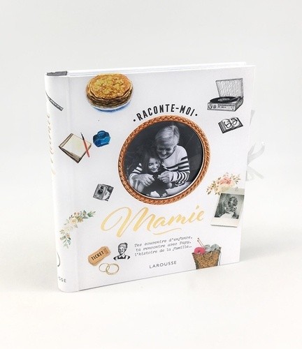  Raconte-moi Mamie - Tes souvenirs d'enfance, ta rencontre avec Papy, l'histoire de la famille...  