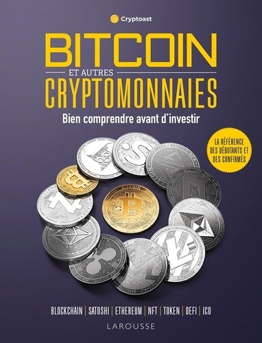  Bitcoin et autres cryptomonnaies - Bien comprendre avant d'investir  