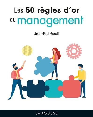  Les 50 Règles d'or du management  