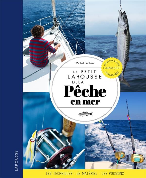  Le petit Larousse de la pêche en mer 