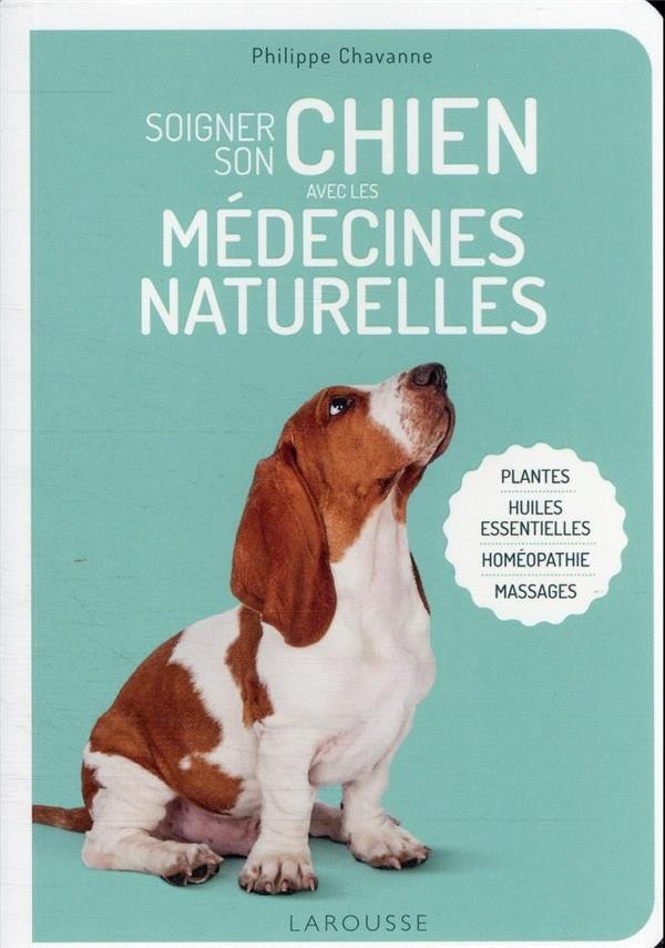  Soigner son chien avec les médecines naturelles 