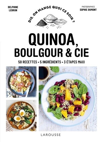  Quinoa, boulgour & Cie  