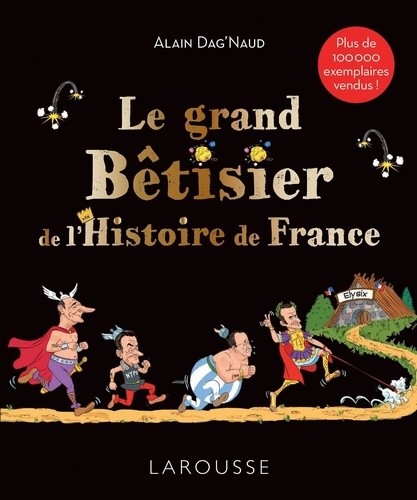  Le grand Bêtisier de l'Histoire de France  