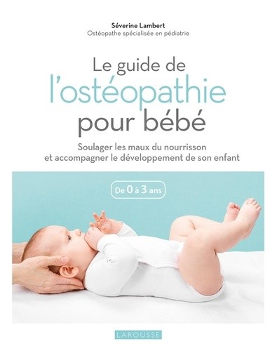  Le guide de l'ostéopathie pour bébé 