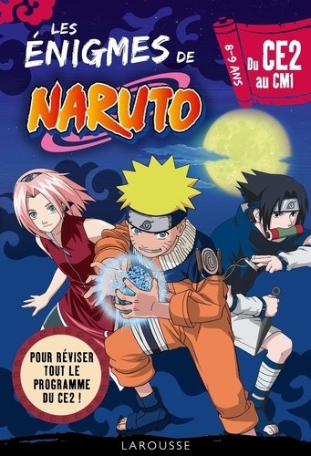 Les énigmes de Naruto du CE2 au CM1  