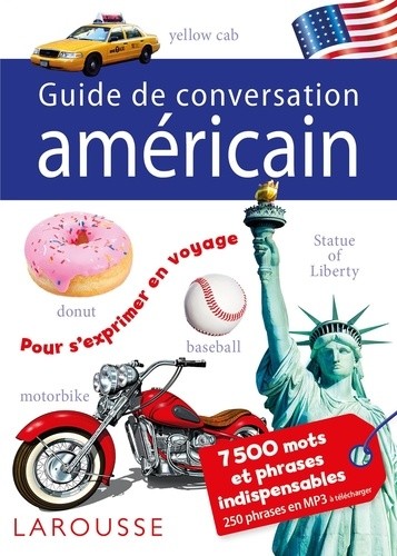Guide de conversation Larousse américain Guide de conversation Larousse américain