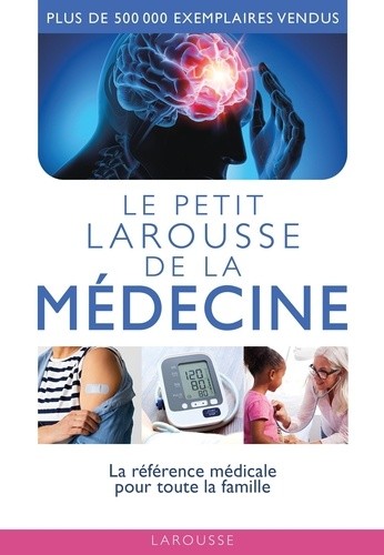 Le petit Larousse de la médecine 