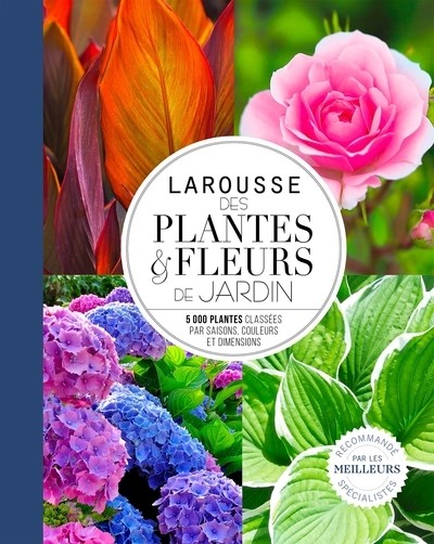LAROUSSE DES PLANTES ET DES FLEURS DU JARDIN