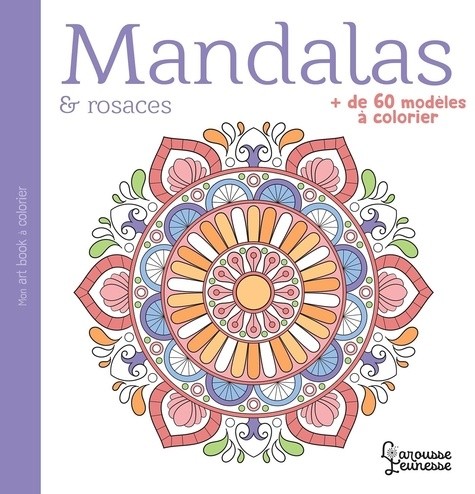 Mandalas et rosaces Mandalas et rosaces