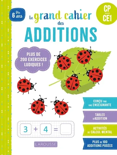 MON GRAND CAHIER LAROUSSE DES ADDITIONS ET SOUSTRACTIONS / CYCLE 1 MON GRAND CAHIER LAROUSSE DES ADDITIONS ET SOUSTRACTIONS / CYCLE 1