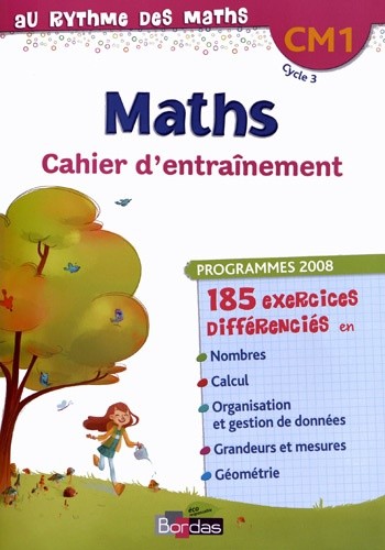  Maths CM1 - Cahier d'entraînement, programmes 2008 
