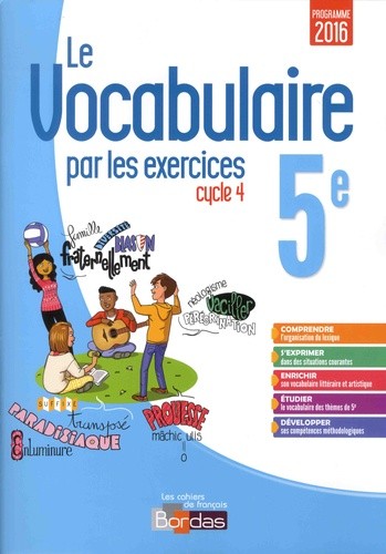  Français 5e Cycle 4 Le vocabulaire par les exercices - Cahier d'exercice  